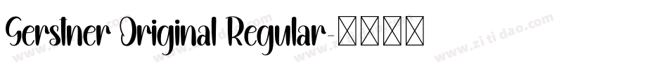 Gerstner Original Regular字体转换